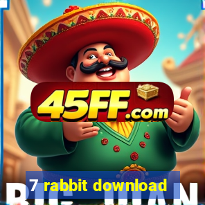 7 rabbit download